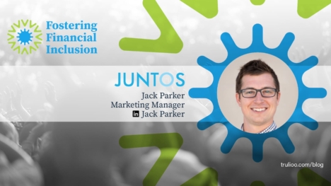 Financial Inclusion - Juntos