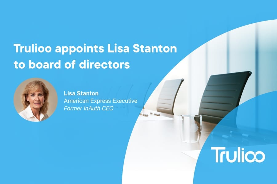 Meet the newest Trulioo board member: Lisa Stanton