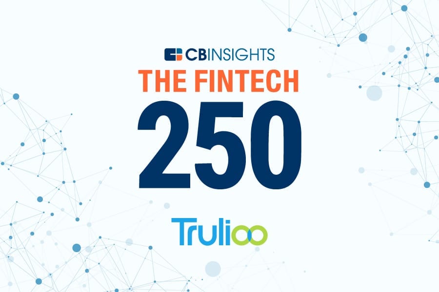 Trulioo named to the 2021 CB Insights Fintech 250 list