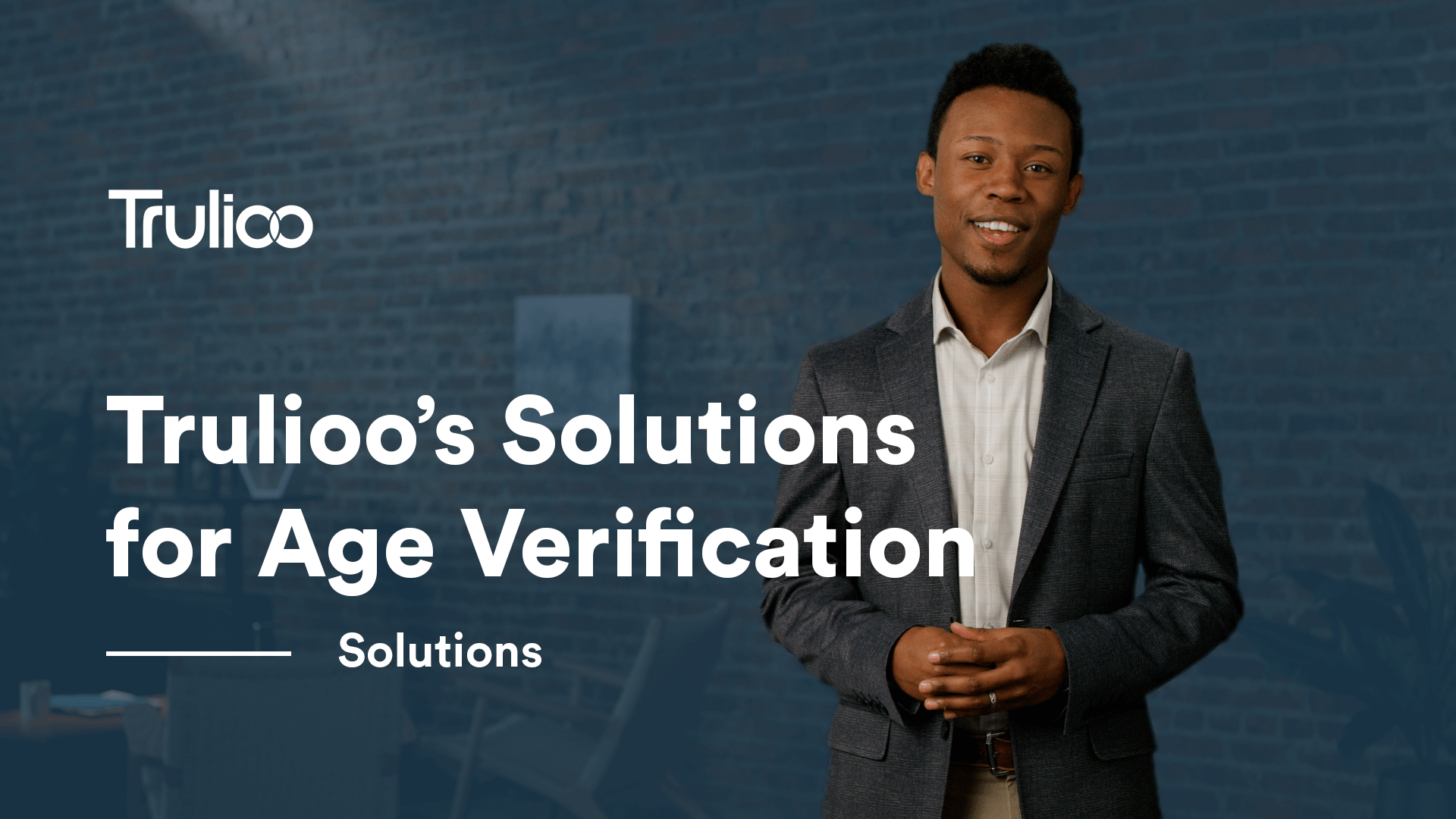 Trulioo’s Solutions for Age Verification